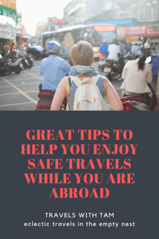 safe travels, while you are abroad, travel insurance, credit cards