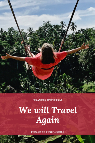 masks, wear masks, we will travel again, travel again